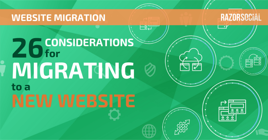Website Migration: 26 Considerations for Migrating to a New Website